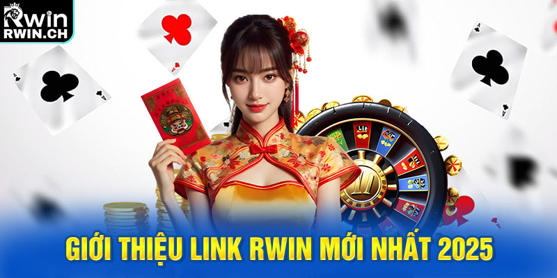 Giới thiệu link RWIN mới nhất 2025